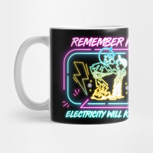 NEON LAMP  ELECTRICITY  REMEMBER KIDS Mug